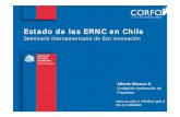 Estado de las ERNC en Chile - eima2013.conama.org · • Buscamos asegurar la óptima participación de las ERNC en la matriz energética de Chile para contribuir a una matriz limpia,