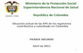 Ministerio de la Protección Social Superintendencia ... y Publicaciones/Situación actual de... · cumplimiento del Plan de Beneficios para la vigencia 2010 está siendo procesada