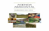 Agenda ambiental 2011 2014 final · y del Estado y privilegia el derecho fundamental a gozar de un ambiente equilibrado y ... (EIAs). Por ejemplo, crear una oficina regional de evaluación