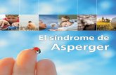 El síndrome de Asperger - LA ARDILLA DIGITALardilladigital.com/DOCUMENTOS/DISCAPACIDADES/TGD... · Organización y planificación del estudio 5.1. Dificultades de tipo emocional