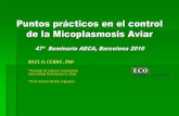Puntos prácticos en el control de la Micoplasmosis Aviar · Densidad animal (estrés) ... Características diferenciales de los Micoplasmas Bacterias procariotas ... 46-56 BB 100%
