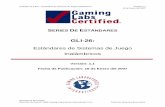 GLI-26 - gaminglabs.com Standards/GLI-26 v1.1 Estandar... · Estándar GLI #26 – Estándares de Sistemas de Juego Inalámbricos Versión 1.1 18 de Enero del 2007 Historial de Revisiones