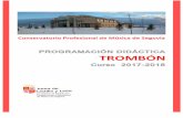 Programación Trombón 2017-18 - CONSERVATORIO PROF. DE MUSICA DE …conservatoriosegovia.centros.educa.jcyl.es/sitio/upload/... · 2017-11-24 · de carácter individualizado, no