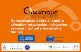 Generalidades sobre el cambio climático, adaptación ...climatique.itccanarias.org/.../Juan_P__Diaz_Generalidades_CC_2.pdf · Generalidades sobre el cambio climático, adaptación,