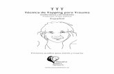 TTT manual español - peacefulheart.sepeacefulheart.se/wp-content/uploads/2017/11/TTT-Instruction... · TTT!=!Técnicade!Tapping!paraTrauma!! Introducción" " TRAUMA!es! un! problema