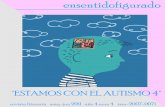 Contenido - autismodiario.orgautismodiario.org/wp-content/uploads/2011/05/AUT-2011.pdf · 58.- Poema. Ellos son los verdaderos pacificadores, por Eusebio Freire Bargados. Foto: Dibujo