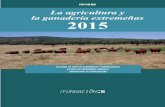 INFORME La agricultura y la ganadería extremeñas 2015 · — Antón Gamero, Mª Luisa. Lda. en Ciencias Económicas y Empresariales. Servicio de Registro de Explotaciones y Organismo