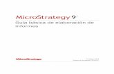 Guía básica de elaboración de informes - MicroStrategy · Si no ha ejecutado un acuerdo electrónico o por escrito con Micr oStrategy o cualquier distribuidor de MicroStrategy