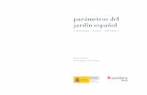 parámetros del jardín español - COL·LEGI D'ARQUITECTES DE … · futuro de Aranjuez durante más de cuatrocientos años, convirtiéndose en el para-digma español de paisaje cultural
