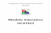 Modelo Educativo UCATECI - Universidad Católica ... · socioeconómico y cultural de la República Dominicana. ... para su pleno desempeño en los distintos escenarios de su ...