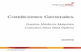 Condiciones Generales - Seguros Atlas€¦ · FF-429-PDF/04-2016 Condiciones Generales Gastos Médicos Mayores Colectivo Atlas Med Óptimo Abril/2016