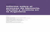 presentación Informe sobre el proceso de Memoria, Verdad y Justicia … · 2017-07-24 · sobre el proceso de Memoria, Verdad y Justicia en la Argentina, y plantear algunas serias