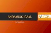 ANDAMIOS ICAM€¦ · INTRODUCCION • El siguiente manual, esta realizado para realizar con facilidad el uso, diseño y el manejo de la seguridad que se debe de tomar en