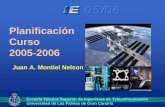 Planificación Curso 2005-2006 - Instituto Universitario ...montiel/ie/slides/ftp/0506/00-slide-ie.pdf · Escuela Técnica Superior de Ingenieros de Telecomunicación Universidad