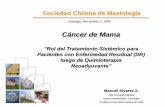 Cáncer de Mama - Sociedad Chilena de Mastología · Sociedad Chilena de Mastología Cáncer de Mama “Rol del Tratamiento Sistémico para ... Therapy in Triple Negative Breast Cancer.
