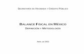 Balance Fiscal en México - diputados.gob.mx · documento en el que se definen dos indicadores fiscales en México:el balance económico y los requerimientos financieros del sector