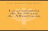 La economía de la Sierra de Albarracín · un muy elevado nivel científico con una clara voluntad pedagógica para ... el carácter complejo de la economía de la Sierra, no sólo