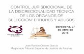 CONTROL JURISDICCIONAL DE LA DISCRECIONALIDAD …cemical.diba.cat/es/publicaciones/ficheros/Chaves_Garcia_Jose... · cuestión jurídica ajena al ámbito de la llamada discrecionalidad