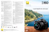 Nikon D60: La gran fotografía está a sólo un pasocdn-4.nikon-cdn.com/e/Q7dM24x1OuH_NSD5vGvrLraZeJrdp5PmxN74... · Las especificaciones y los equipos están sujetos a cambios sin