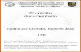 El crédito documentario - Económicas Digital: Biblioteca ...bibliotecadigital.econ.uba.ar/download/tesis/1501-0195_RodriguezEt... · ciantes satisfacer el precio de las compras