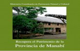 Recupera el Patrimonio de la Provincia de Manabí · Revolución Ciudadana asignó 33,6 millones de dólares para abordar el trabajo en un sector nunca ... cuentacuentos y, sobre