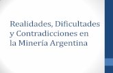 Realidad, Dificultades y Contradicciones en la Minería ...argentinamining.com/wp-content/uploads/am-presentaciones/dia2/10... · tributación de la minería en argentina. •Liquidación