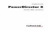 CyberLink PowerDirector 8download.cyberlink.com/ftpdload/user_guide/powerdirector/8/Power... · multimedia en la línea de tiempo para copiarlo o eliminarlo de su creación. † Cuadrícula