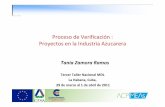 Proceso de Verificación Proyectos en la Industria Azucarera tania ejemplos_verificacion... · Proyectos en la Industria Azucarera Tania Zamora Ramos Tercer Taller Nacional MDL La