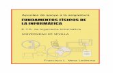 FUNDAMENTOS FÍSICOS DE LA INFORMÁTICAdepartamento.us.es/dfisap1/mesa/ffi/FFI-2012.pdf · Apuntes de apoyo a la asignatura FUNDAMENTOS FÍSICOS DE LA INFORMÁTICA E.T.S. de Ingeniería