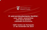 Presentación de PowerPoint - 84.89.132.184.89.132.1/~montalvo/noticias/cgpj171114_fin.pdf · –Ahorro y desapalancamiento ... El endeudamiento de la economía española Fuentes