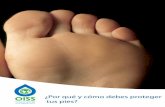 ¿Por qué y cómo debes proteger tus pies? - OISS · existen muchos riesgos en los lugares de trabajo que pueden originar lesiones en los pies. · MANTENIENDO en orden y limpio el