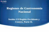 Regiones de Gastronomía Nacional - …moodle2.unid.edu.mx/dts_cursos_mdl/lic/AET/RGN/S08/RGN08_Visual.… · Salsa de guayaba, sopa a los 4 chiles ... Tomate Tabaco Platillos Zacahuil