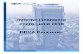 Informe Financiero enero junio 2018 BBVA Bancomer · PDF fileEstados Financieros ... BBVA Bancomer optó por reconocer anticipadamente la cancelación de los excedentes y las recuperaciones