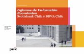 Informe de Valoración Económica Scotiabank Chile y BBVA ... · • Estados financieros consolidados auditados para los ejercicios terminados al 31 de diciembre de 2013 a ... valorización