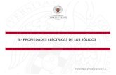 4.-PROPIEDADES ELÉCTRICAS DE LOS SÓ · PDF file4. Propiedades eléctricas de los sólidos • Conductividad eléctrica. • Metales, semiconductores y aislantes. • Semiconductores