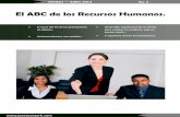El ABC de los Recursos Humanos. · El ABC de los Recursos Humanos. El inicio del fin de las prestaciones ... Estudios de Clima Laboral. Desarrollo Organizacional.