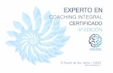 EXPERTO EN - Desarrollo Personal, Profesional y Coaching ... · Consultoría y Formación, lo que constituye un factor crítico de ... El proceso de coaching. Parte II V. Comunicación