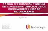 CÓDIGO DE PROTECCIÓN Y DEFENSA DEL CONSUMIDOR… · Código de Protección y Defensa del Consumidor: Innovaciones •Regulación en productos o servicios de salud: derecho a recibir
