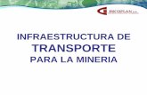 INFRAESTRUCTURA DE TRANSPORTE - … · Málaga (2008), Puerto Cupica (2009) Puerto Bahía (2009) y el Plan de Expansión Portuaria de Buenaventura (2005), FFCC Carare (2010). ESTUDIOS