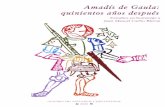 AMADÍS DE festivos sobre la... · FERRARIO DE ORDUNA, ... LASTRA PAZ, Silvia Cristina: De Amadís al Quijote: ... ción hermenéutica, la interpretación del texto, ...