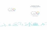 Presidencia del G20 de la República Argentina · sudamericano en ser sede del G20 PRIMER PAÍS ¿QUÉ ES EL G20? ¿QUÉ REPRESENTAN? ... bases físicas –caminos, puentes, ferrocarriles,