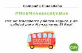 Por un transporte público seguro y de calidad para ... · progresivamente se vayan instaurando al menos 4 horarios concretos del trayecto Madrid-Manzanares El Real (2 a mediodía