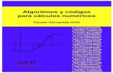Algoritmos y códigos para cálculos numéricos · Algoritmos y códigos para cálculos numéricos Fausto Cervantes Ortiz 6.770195669999999-1922661163.895749 ... while (!(*OK)) {printf("Dar