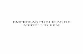 EMPRESAS PÚBLICAS DE MEDELLÍN EPM - … · 3 Presentación Presentamos este informe económico y social de EPM, correspondiente al año 2011, haciendo en primer lugar un reconocimiento