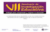 LA INDAGACIÓN EN EL DESARROLLO DE LAS COMPETENCIAS MATEMÁTICAS EN COMUNIDADES DE LA ...blog.pucp.edu.pe/blog/cise/wp-content/uploads/sites/443/... · 2015-05-06 · VII SEMINARIO