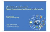¿A donde va América Latina? - itemsweb.esade.eduitemsweb.esade.edu/research/esadegeo/ChristianDaude.pdf · Sin embargo, la solvencia fiscal no está garantizada en todos los casos