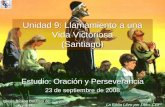 Unidad 9: Llamamiento a una Vida Victoriosa (Santiago)iglesiabiblicabautista.org/archivos/estudios/el_expositor_biblico/... · ... porque la venida del Señor se acerca." ... ¿Por