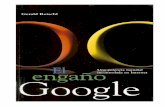 Gerald Reischl - Libro Esotericolibroesoterico.com/biblioteca/Cienciologia/E Reischl El Engano De... · Se necesita algo de valor para escribir un libro sobre Google que se enfrente