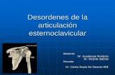 Desordenes de la artiuclacion esternoclavicular - …€¦ · inestable del cuerpo ... adelante del hombro. Continuación artritis Hiperostosis Esternocosto-Clavicular •Japón •Bilateral