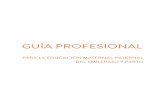 guía profesional - Gobierno del Principado de Asturias · GUÍA PROFESIONAL PARA LA EDUCACIÓN MATERNAL-PATERNAL DEL EMBARAZO Y PARTO Grupo coordinador Luis Fernández-Trabadelo
